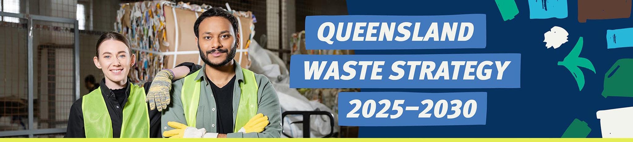Queensland Waste Strategy 2025-2030