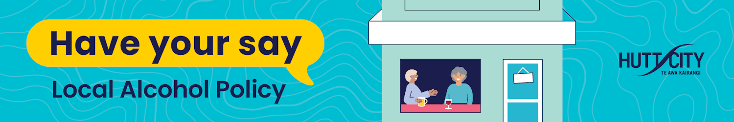Banner titled Have Your Say Local Alcohol Policy, featuring an illustration of 2 people with drinks in a bar.