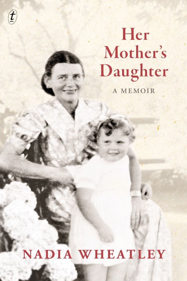 Her Mother's Daughter by Nadia Wheatley