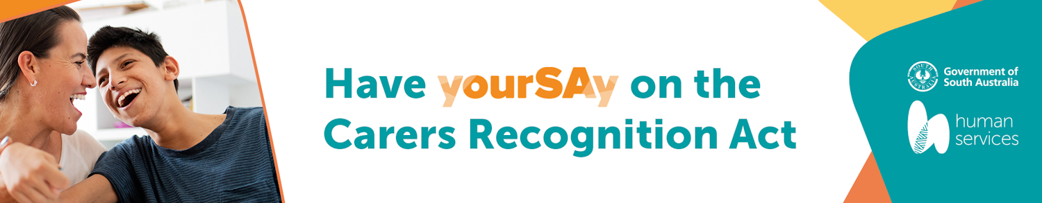 Have your say on the Carers Recognition Act