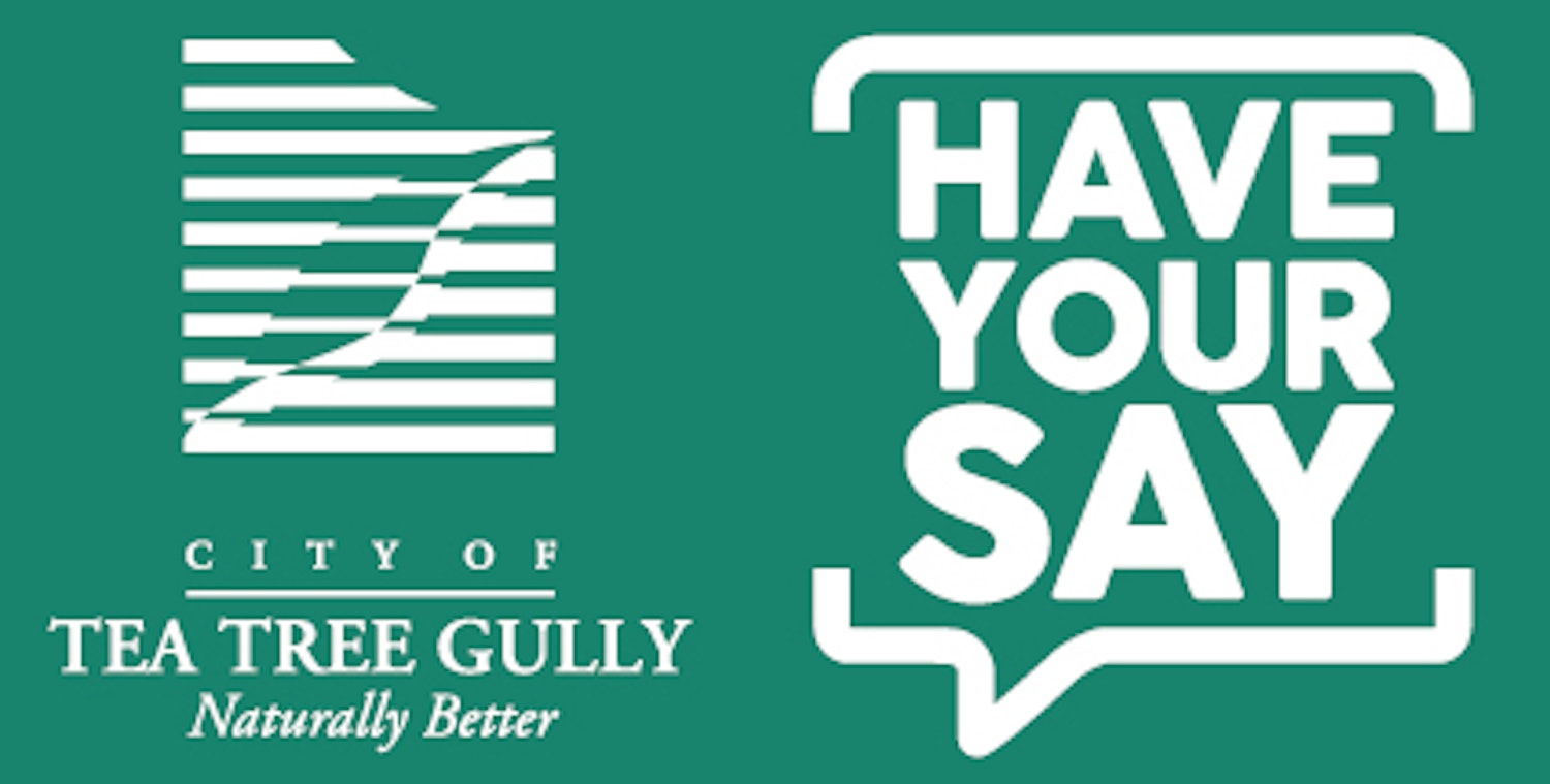Have Your Say Tea Tree Gully