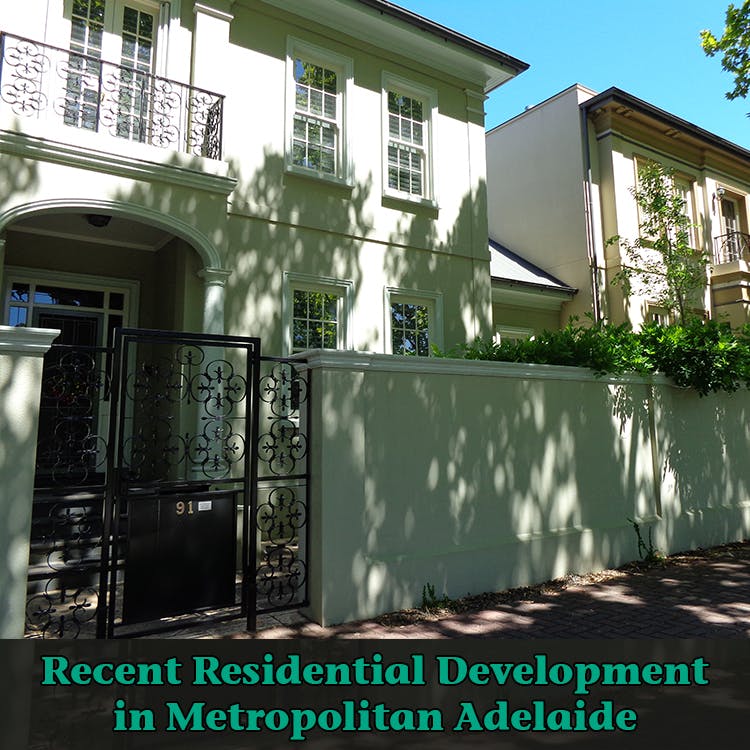 Recent residential development in Metropolitan Adelaide