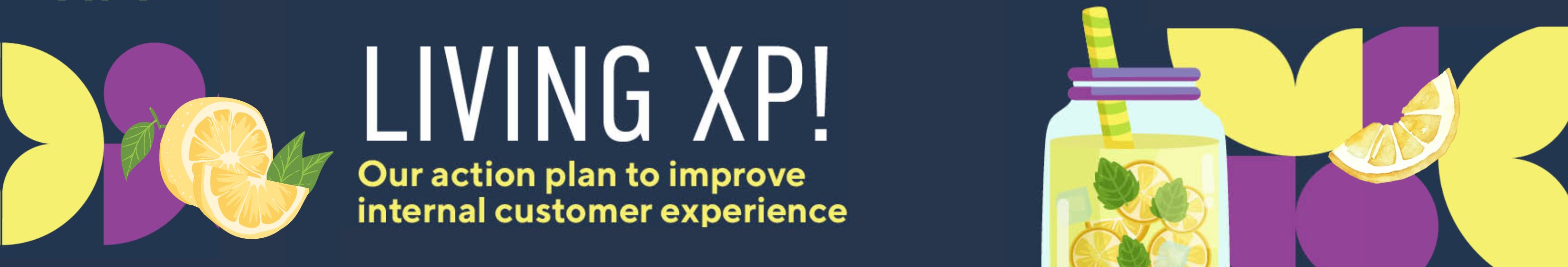 Living XP! Providing an exceptional customer experience for all