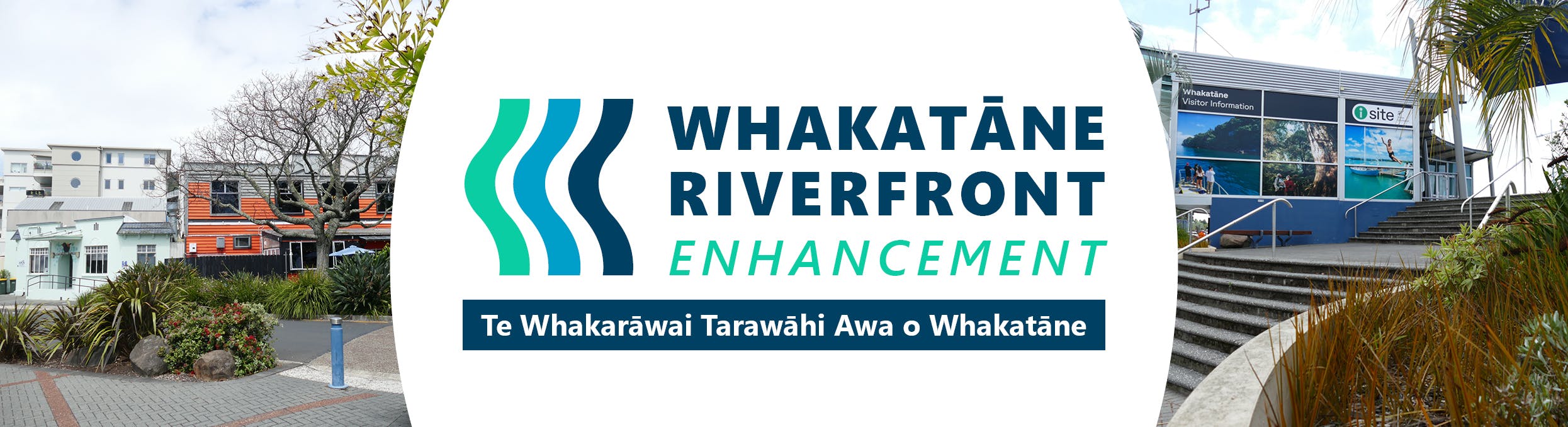 Whakatāne Riverfront Enhancement Project - Te Whakarāwai Tarawāhi Awa o Whakatāne