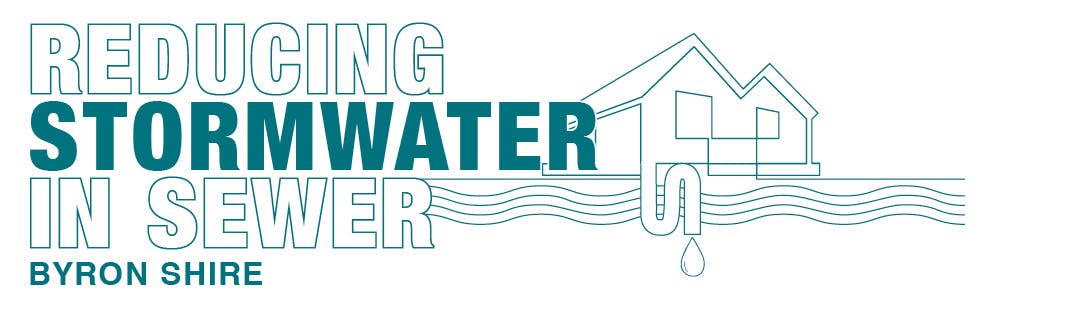 Inflow and Infiltration in Mullumbimby - Working towards a better system and healthy waterways