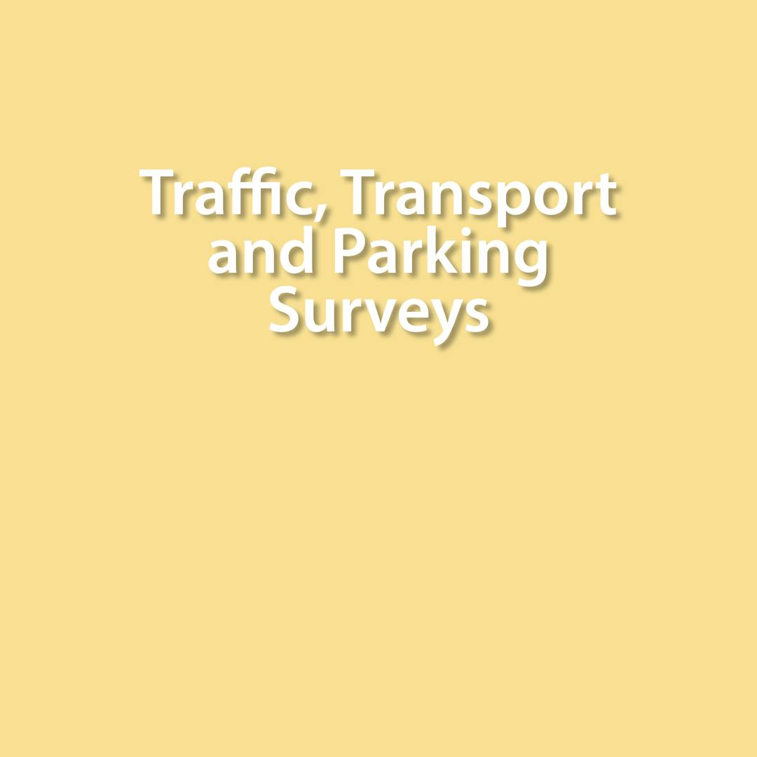 Traffic, Transport and Parking Surveys