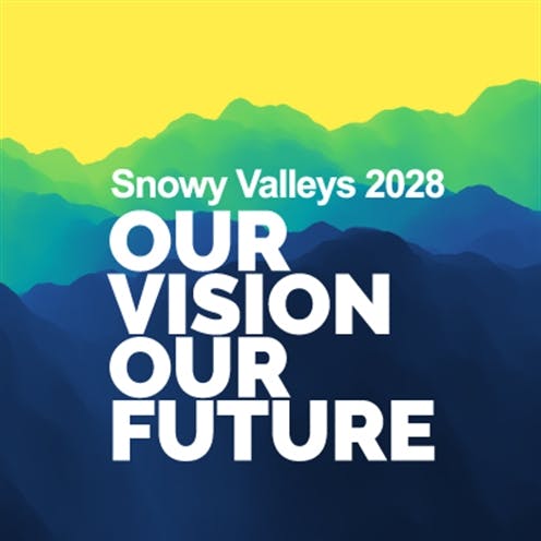 Snowy Valleys 2028 Our Vision Our Future graphic
