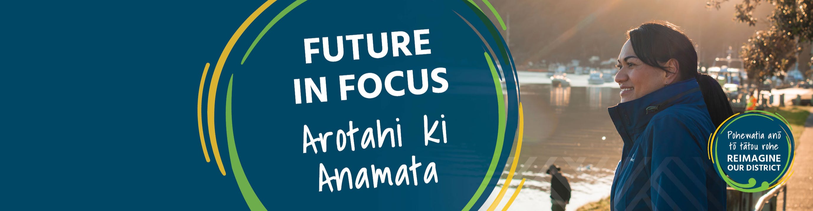 Future in Focus - Arotahi Ki Anamata Banner