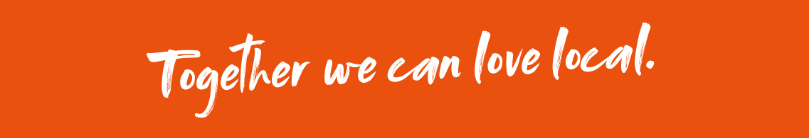 Together we can love local