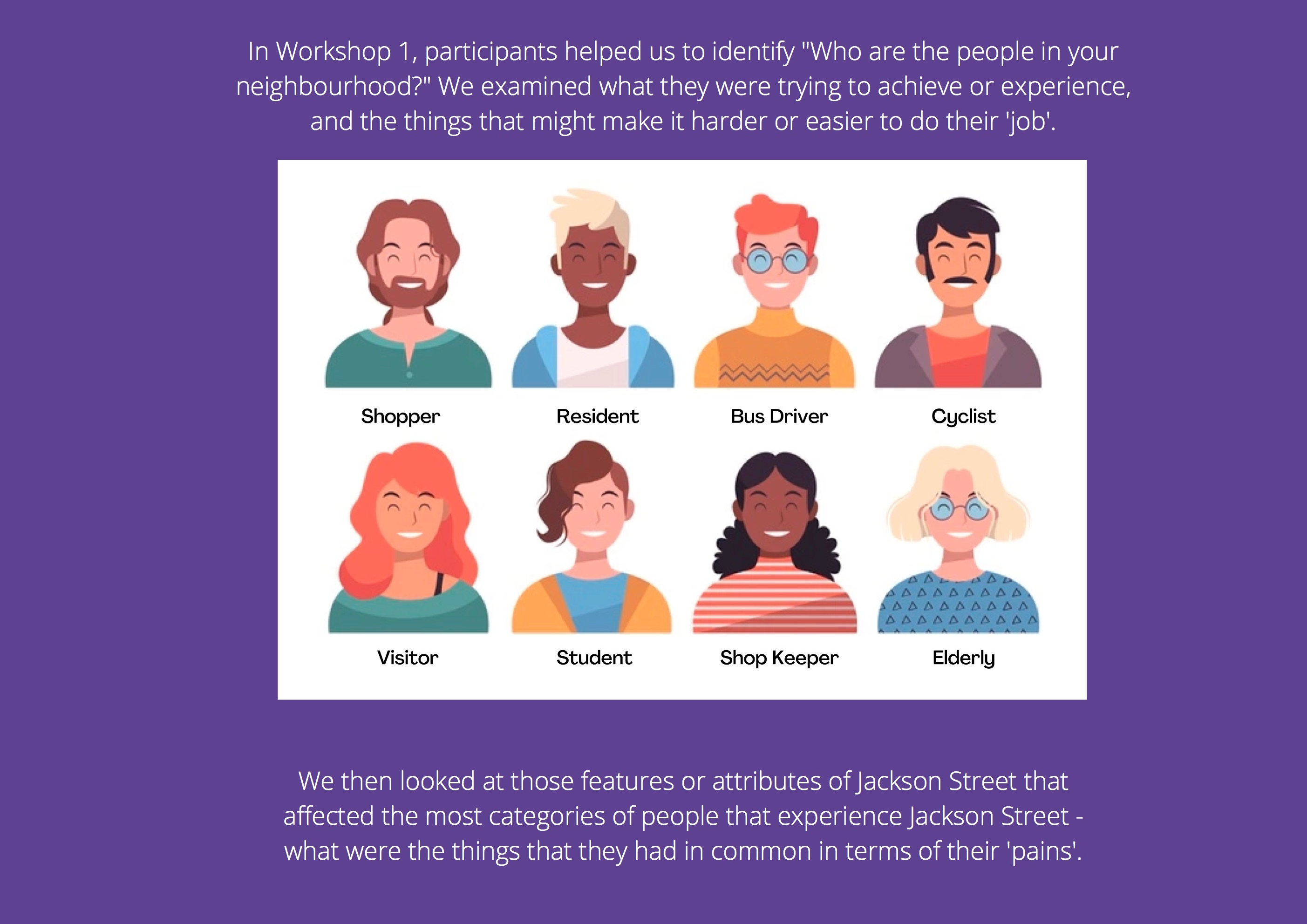 The users of Jackson Street