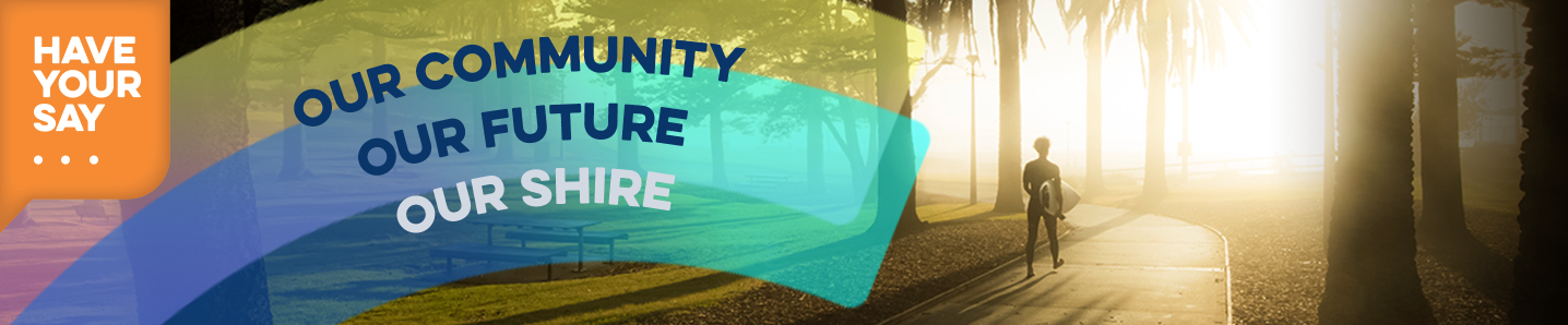 Our Community Our Future Our Shire