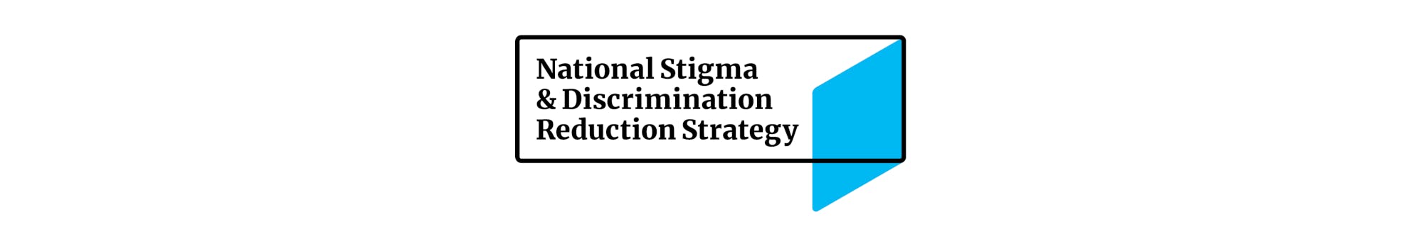 National Stigma and Discrimination Reduction Strategy