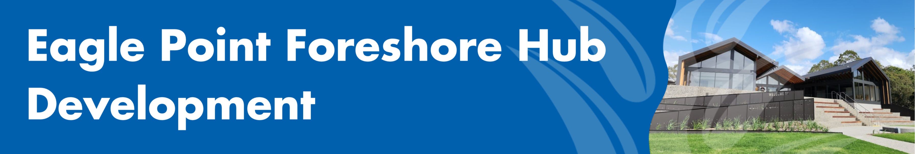 Eagle Point Foreshore Hub - December 2023