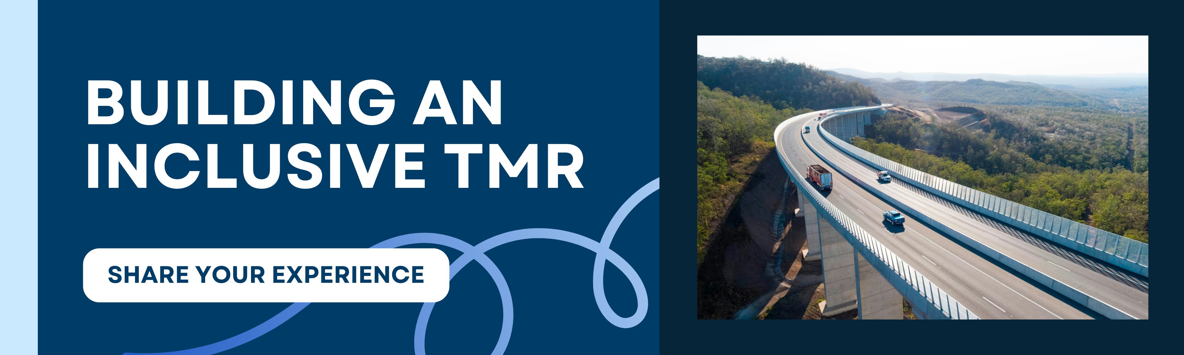 Banner with text 'Building an Inclusive TMR' and a highway curving through forested hills under a clear sky