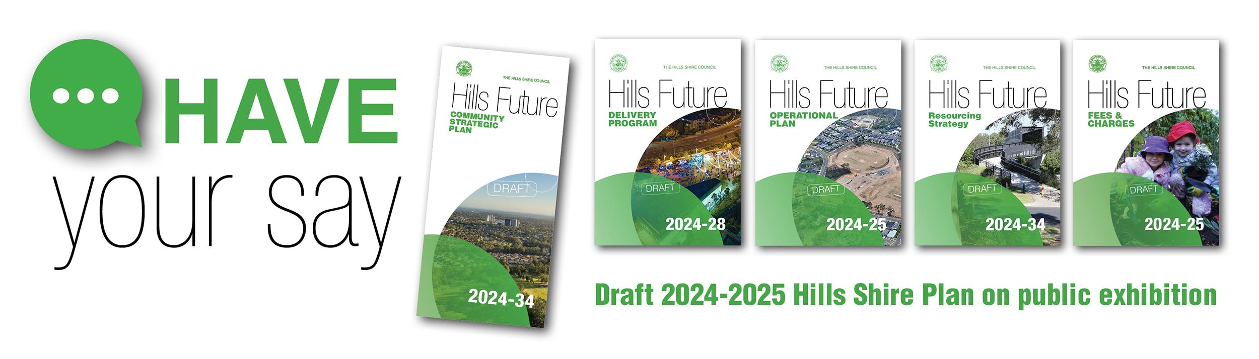 Have Your Say Banner for Draft 2024-25 Hills Shire Plan showing all 5 key documents on exhibition