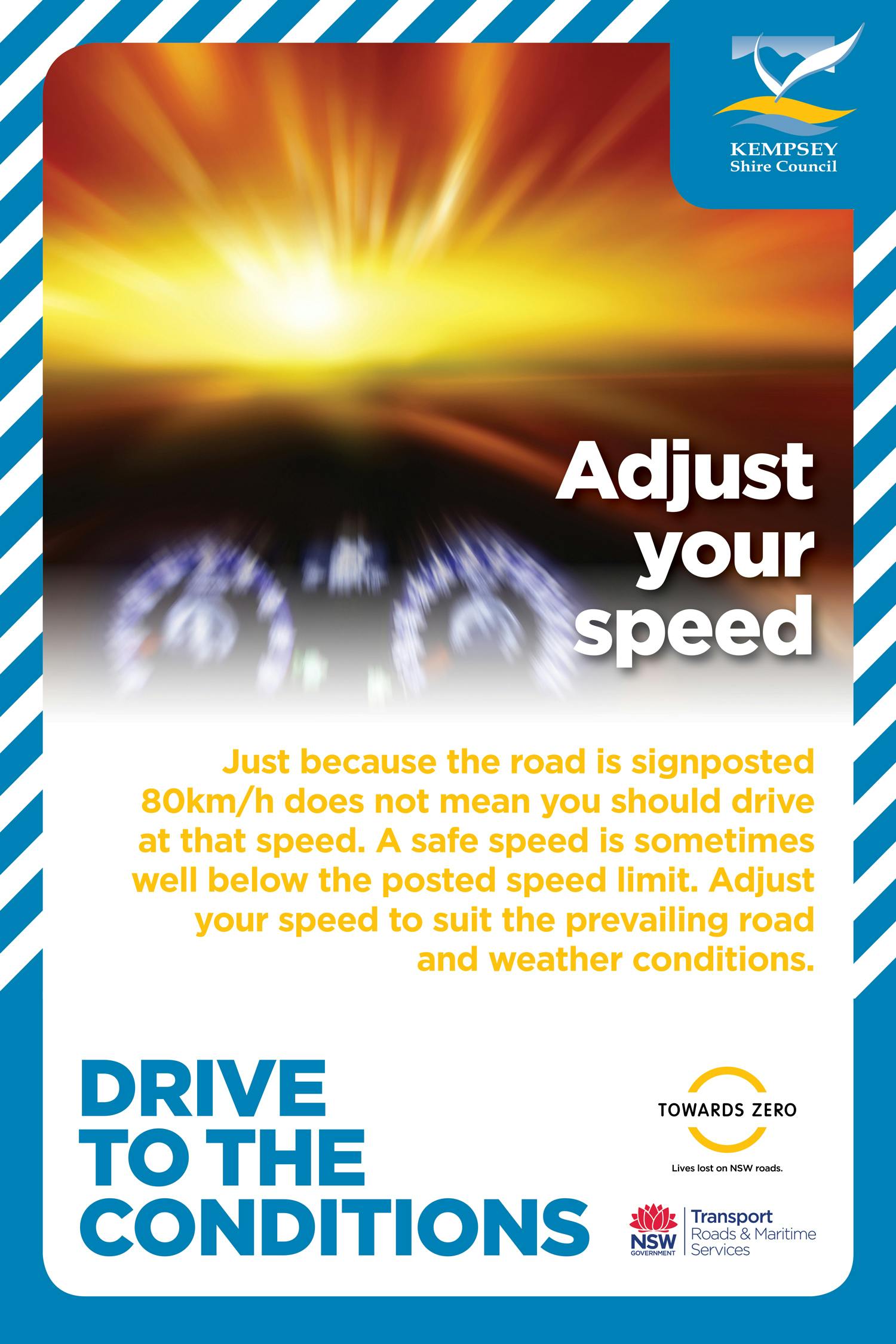 Adjust your speed to the conditions