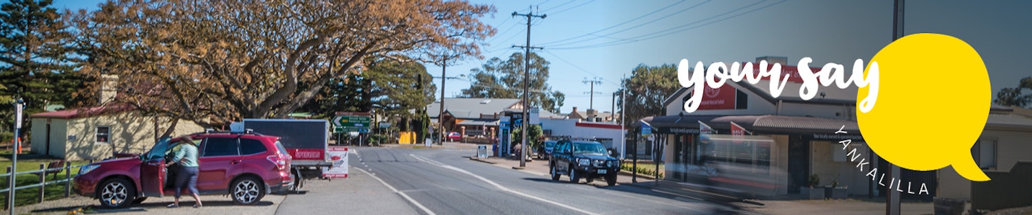 Your Say Yankalilla - Normanville Main Street