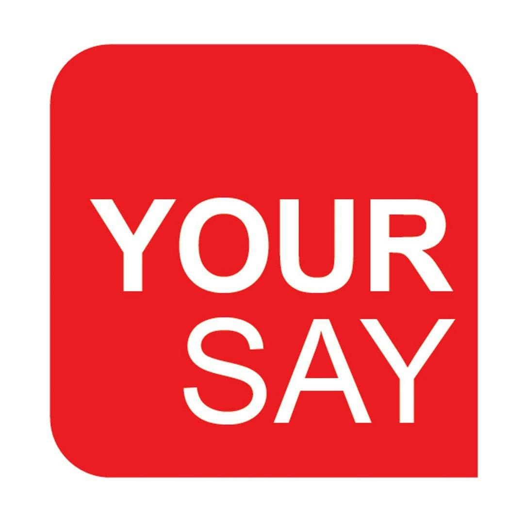 Your Say is Important