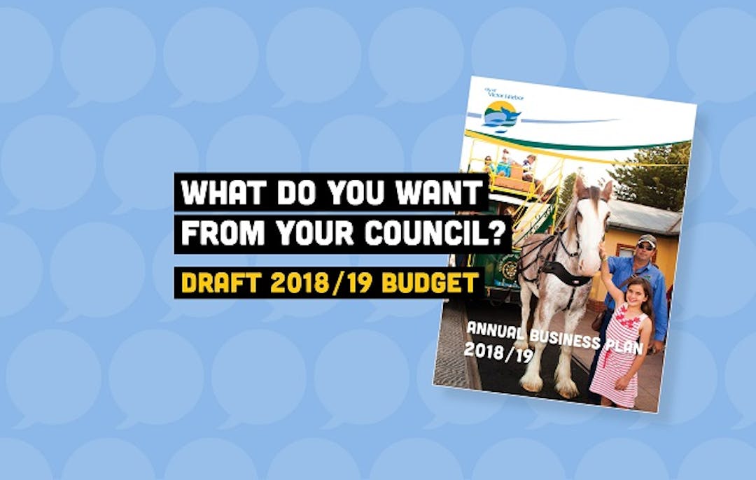 Have your say on council's draft 2018/19 Annual Business Plan and Budget