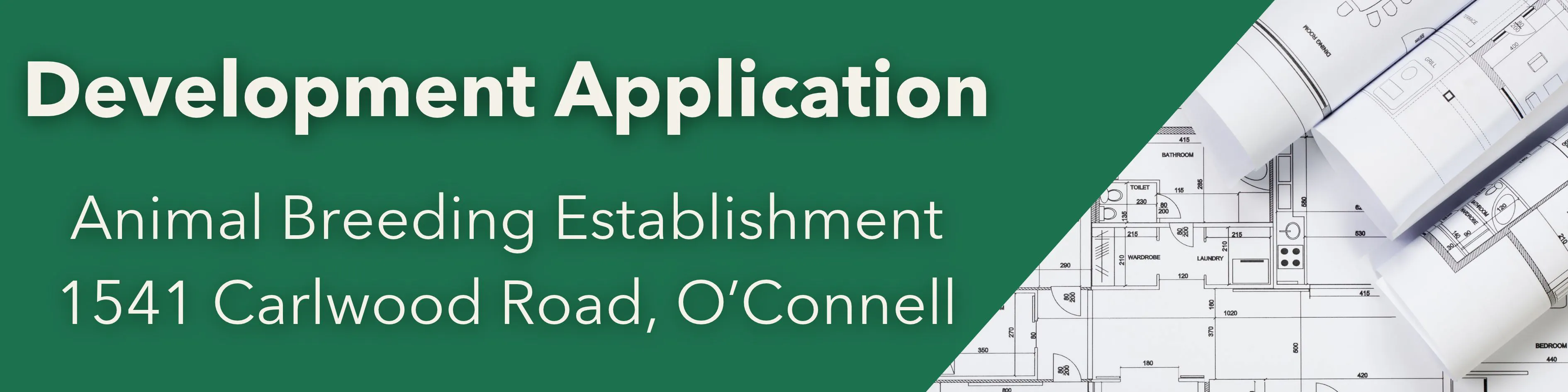 Development Application: Animal Breeding Establishment, 1541 Carlwood Road, O’Connell.