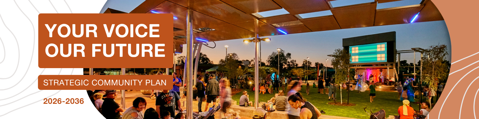 Image: Newman Town Square, filled with people at dusk. Text says "YOUR VOICE OUR FUTURE, STRATEGIC COMMUNITY PLAN 2026-2036"